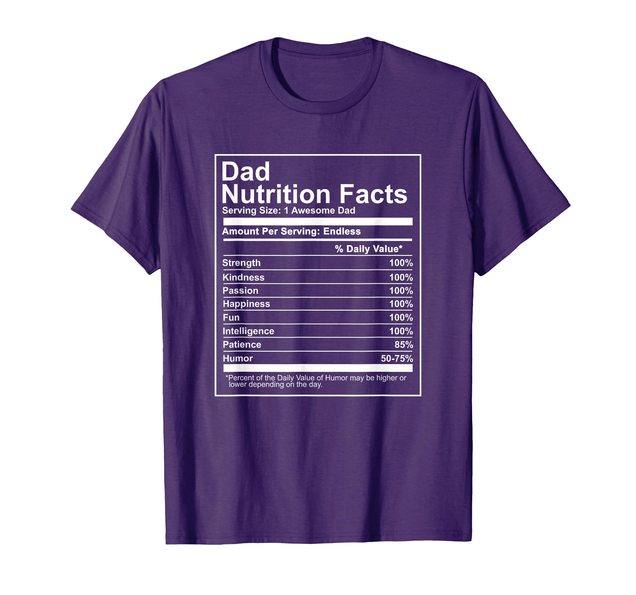 Dad Nutrition Facts Nutritional Fathers T-Shirt - Aesthetic Graphic Unisex - T-Shirt, Sweatshirt, Hoodie