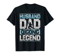 Martial Arts Husband Dad Qigong T-Shirt - Fun Novelty Design Men Women - T-Shirt, Sweatshirt, Hoodie
