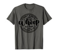 I Don T Always Whoop But When I Do There T-Shirt - Minimalist Print Unisex - T-Shirt, Sweatshirt, Hoodie