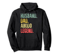 Funny Gift Husband Dad Aikido Legend Hoodie - Fun Novelty Design for Adults - T-Shirt, Sweatshirt, Hoodie