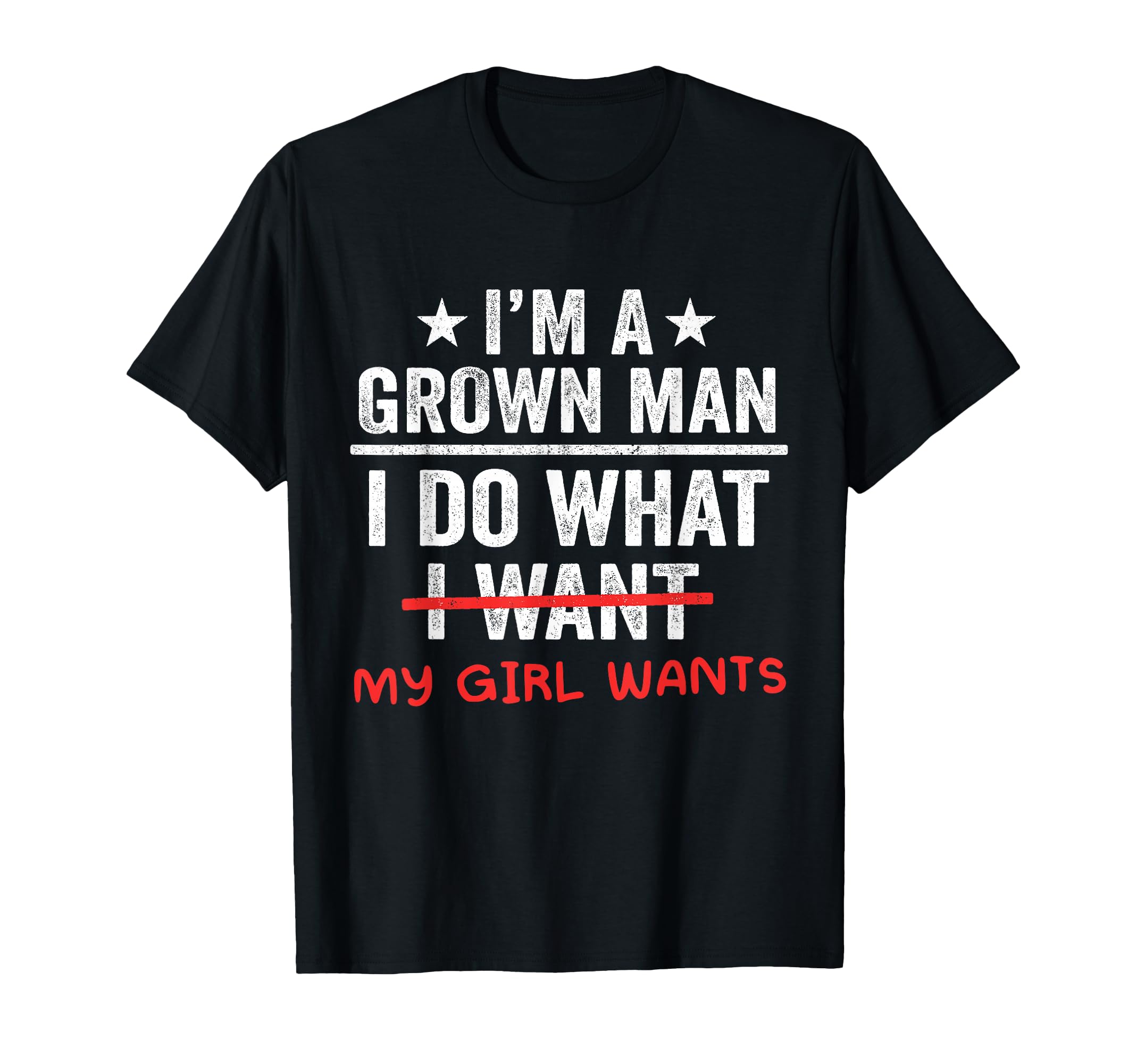 Funny Dad Im Grown I Do What My T-Shirt - Minimalist Print Men Women - T-Shirt, Sweatshirt, Hoodie