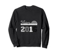 Year 2016 Gift Birthday Mom Dad Sweatshirt - Trendy Graphic Men Women - T-Shirt, Sweatshirt, Hoodie