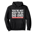 Dad Joke Eye Rolls Groans Father Hoodie - Fun Novelty Design Men Women - T-Shirt, Sweatshirt, Hoodie
