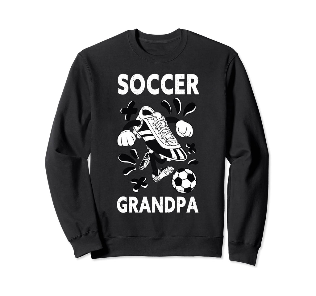 Soccer Grandpa Sweatshirt - Casual Everyday Wear Men Women - T-Shirt, Sweatshirt, Hoodie