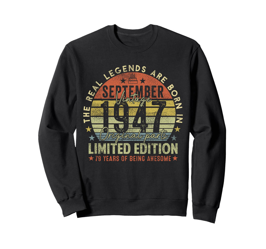 79Th Birthday Legends September Sweatshirt - Fun Novelty Design Unisex - T-Shirt, Sweatshirt, Hoodie