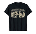 Mens My Favorite People Call Me Step Dad T-Shirt - Minimalist Print Unisex - T-Shirt, Sweatshirt, Hoodie