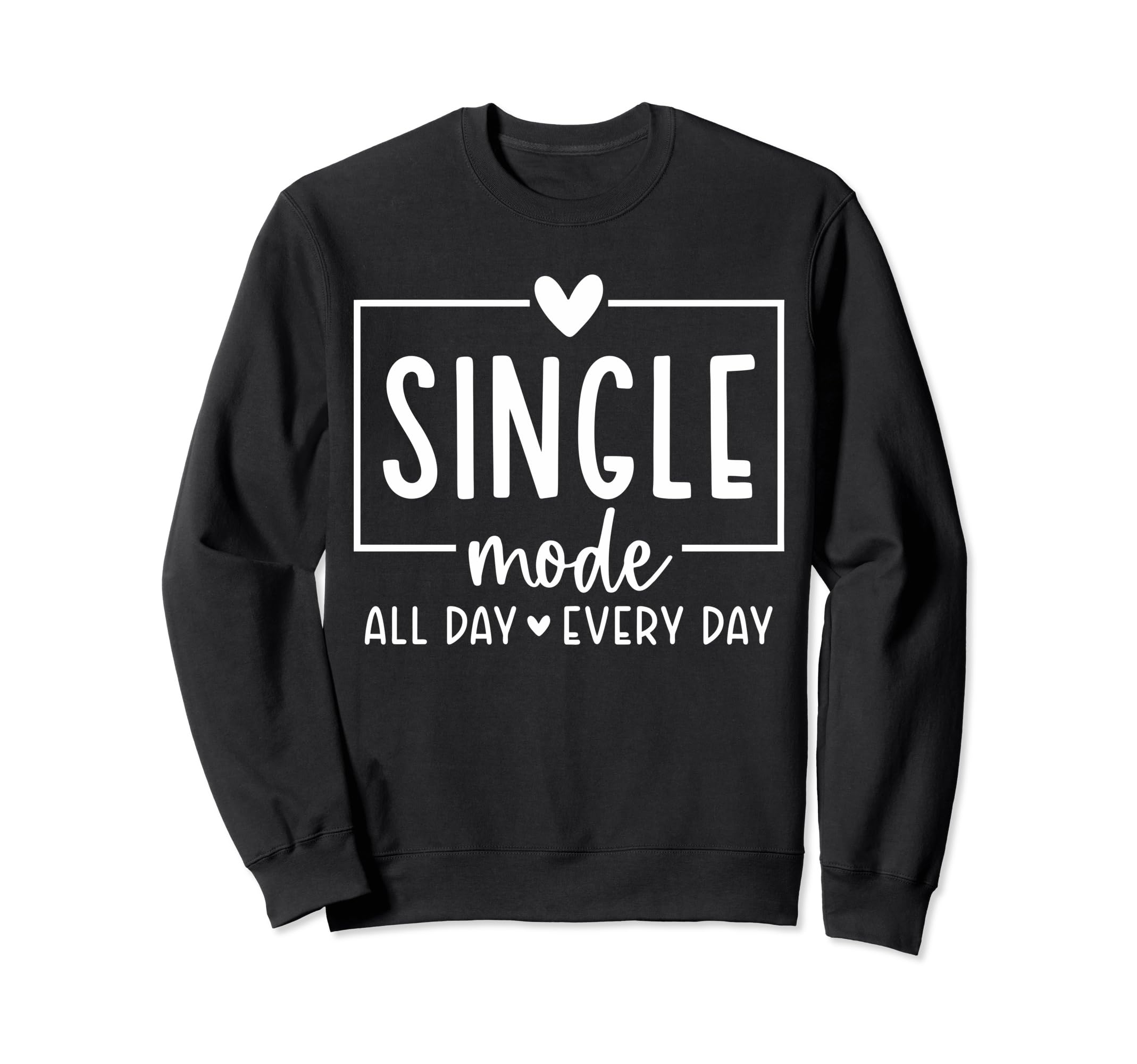 Funny Single Mode Divorced Sweatshirt - Aesthetic Graphic for Adults - T-Shirt, Sweatshirt, Hoodie