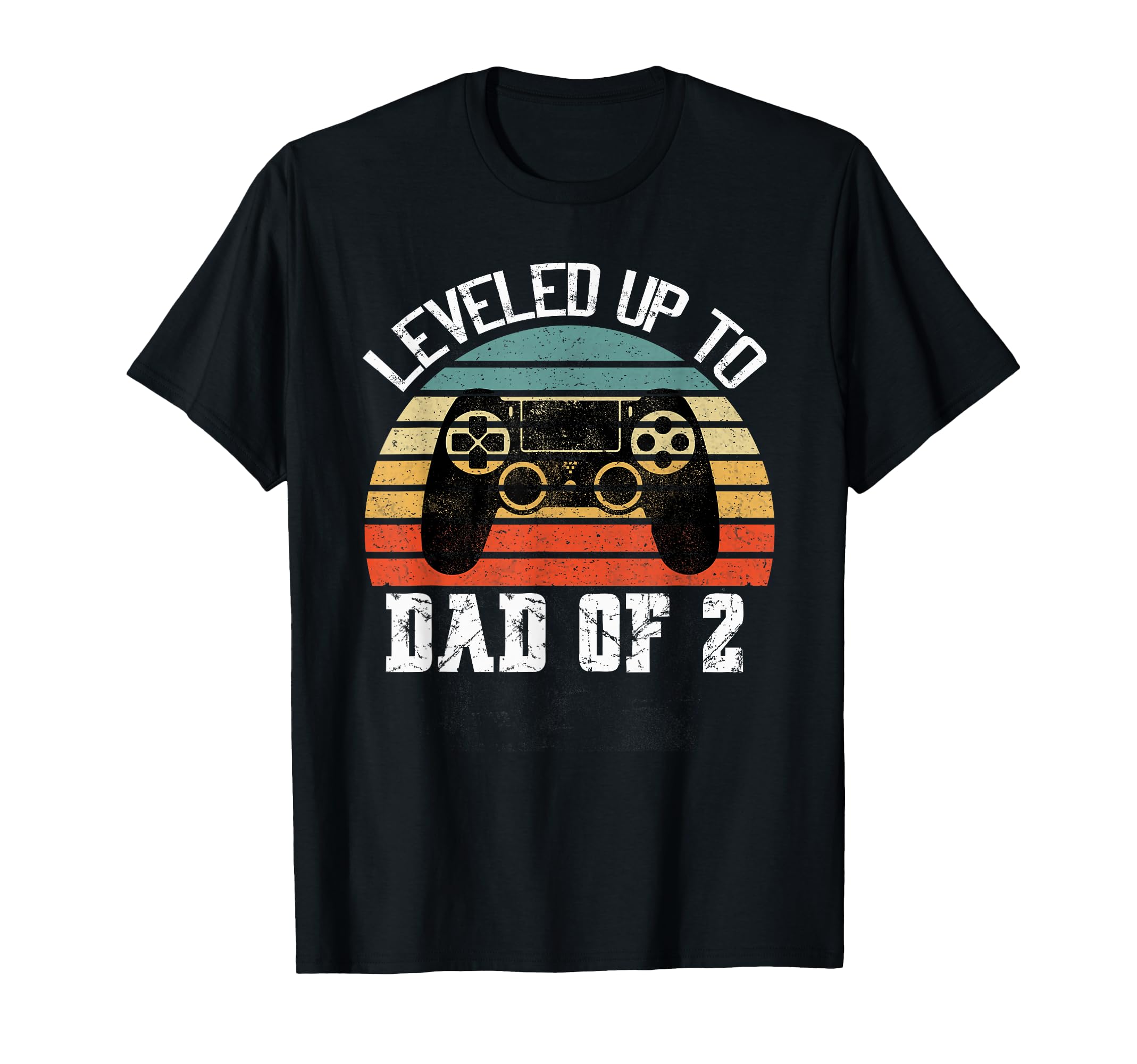 Daddy Again Leveled Up To Dad 2 Dad T-Shirt - Casual Everyday Wear Unisex - T-Shirt, Sweatshirt, Hoodie