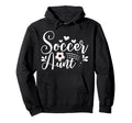Soccer Aunt Soccer Player Aunt Soccer Hoodie - Fun Novelty Design Unisex - T-Shirt, Sweatshirt, Hoodie