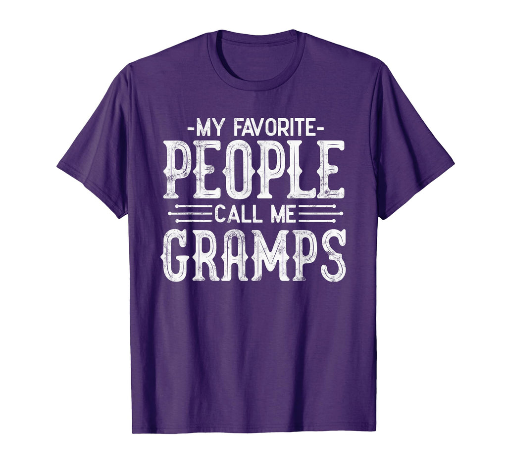 My Favorite People Call Me Gramps T-Shirt - Streetwear Style Unisex - T-Shirt, Sweatshirt, Hoodie