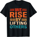 We Rise By Lifting Others Motivational Inspirational - Adult & Kids T-Shirts, Sweatshirts & Hoodies apparel design preview 1