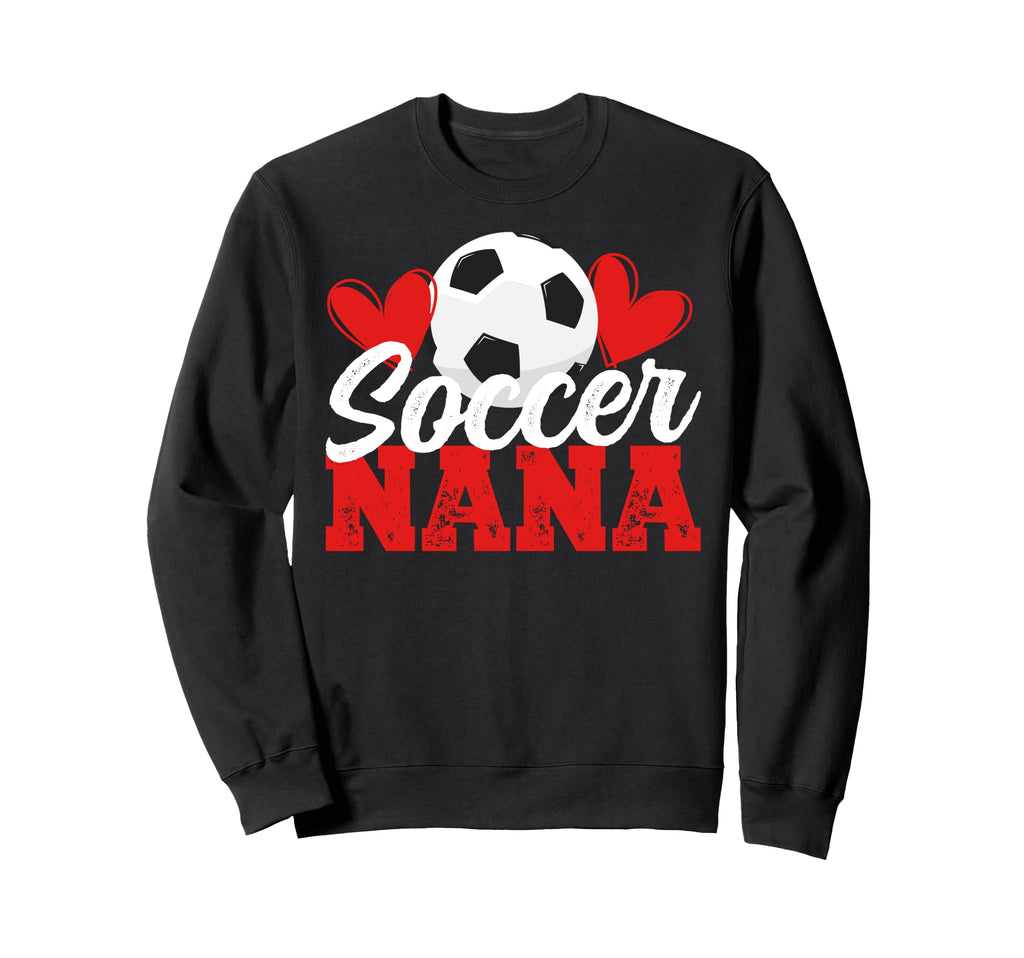 Proud Soccer Nana Grandma Soccer Sweatshirt - Custom Art Print Men Women - T-Shirt, Sweatshirt, Hoodie