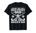 Goalies Dad Field Hockey Dad Field T-Shirt - Streetwear Style for Adults - T-Shirt, Sweatshirt, Hoodie