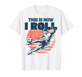 This Is How I Roll Soccer Player T-Shirt - Aesthetic Graphic for Adults - T-Shirt, Sweatshirt, Hoodie