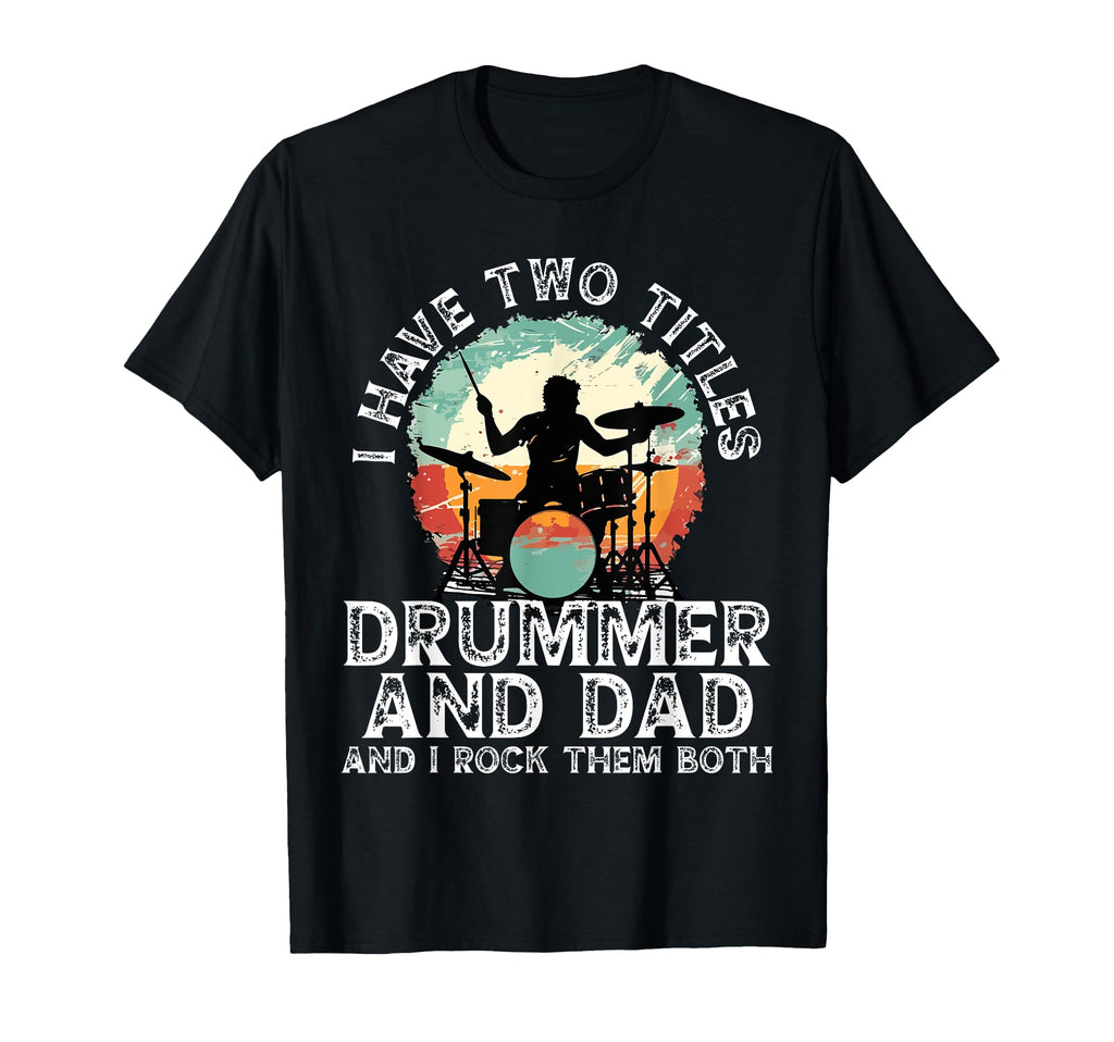 Drummer Dad Musician Fathers Day Daddy T-Shirt - Trendy Graphic Men Women - T-Shirt, Sweatshirt, Hoodie