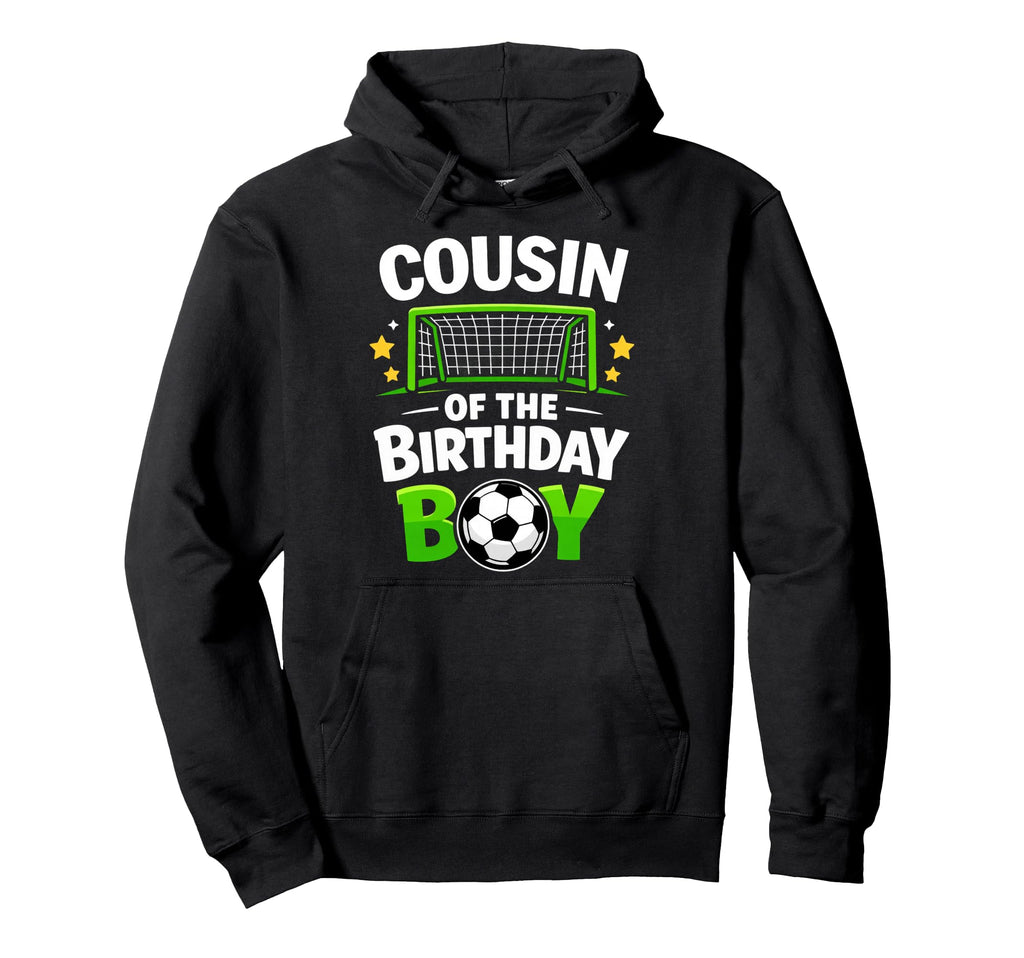 Cousin Birthday Soccer Ball Hoodie - Minimalist Print Men Women - T-Shirt, Sweatshirt, Hoodie