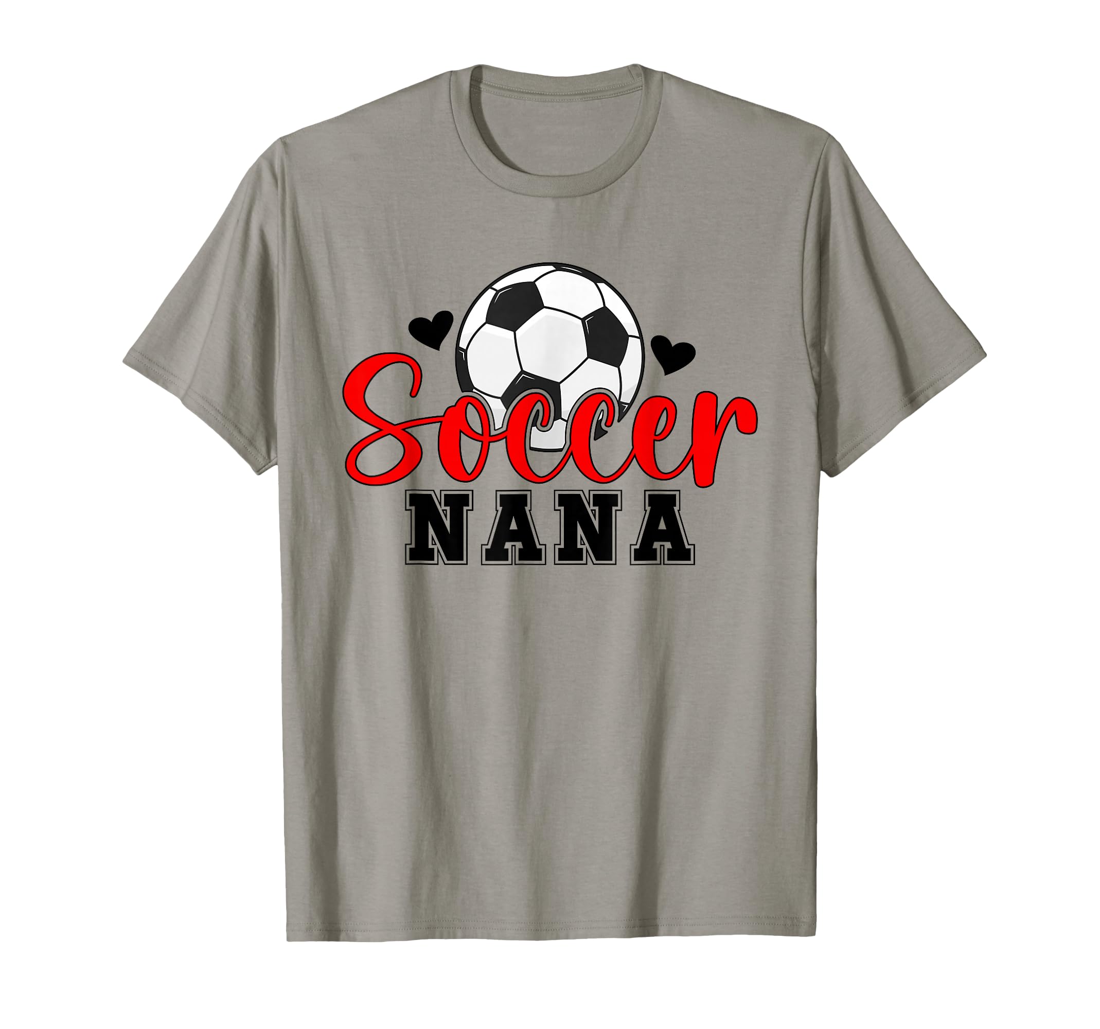 Soccer Nana Grandma Nana Soccer T-Shirt - Fun Novelty Design Men Women - T-Shirt, Sweatshirt, Hoodie