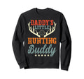 Daddys Little Hunting Buddy Dad Sweatshirt - Casual Everyday Wear Unisex - T-Shirt, Sweatshirt, Hoodie