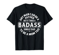 Any Can Be Father Badass Single Dad Funny T-Shirt - Novelty Apparel Unisex - T-Shirt, Sweatshirt, Hoodie