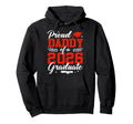 Proud Daddy 2026 Graduate Senior 2026 Hoodie - Custom Art Print for Adults - T-Shirt, Sweatshirt, Hoodie