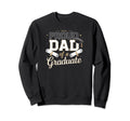 Proud Dad Graduate 2024 Sweatshirt - Streetwear Style Unisex - T-Shirt, Sweatshirt, Hoodie