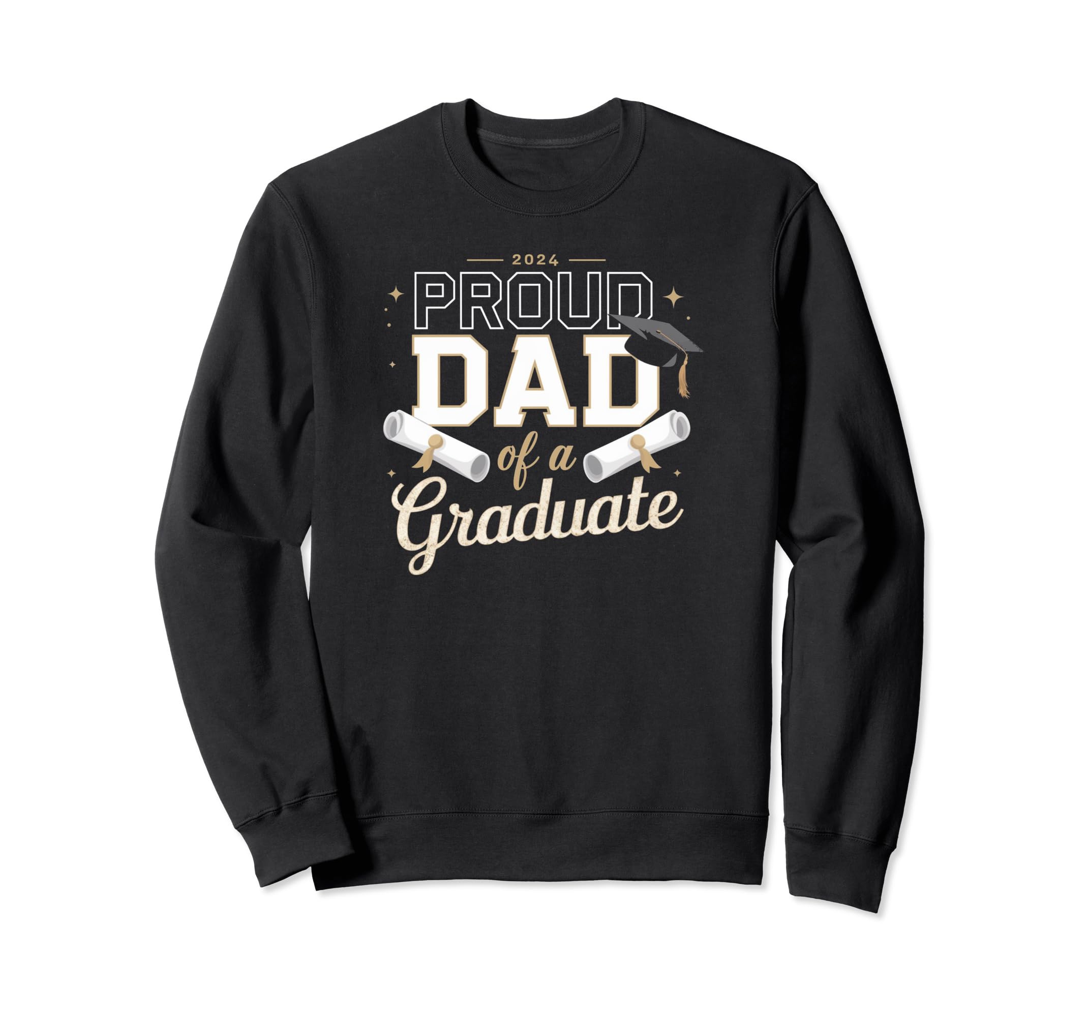 Proud Dad Graduate 2024 Sweatshirt - Streetwear Style Unisex - T-Shirt, Sweatshirt, Hoodie
