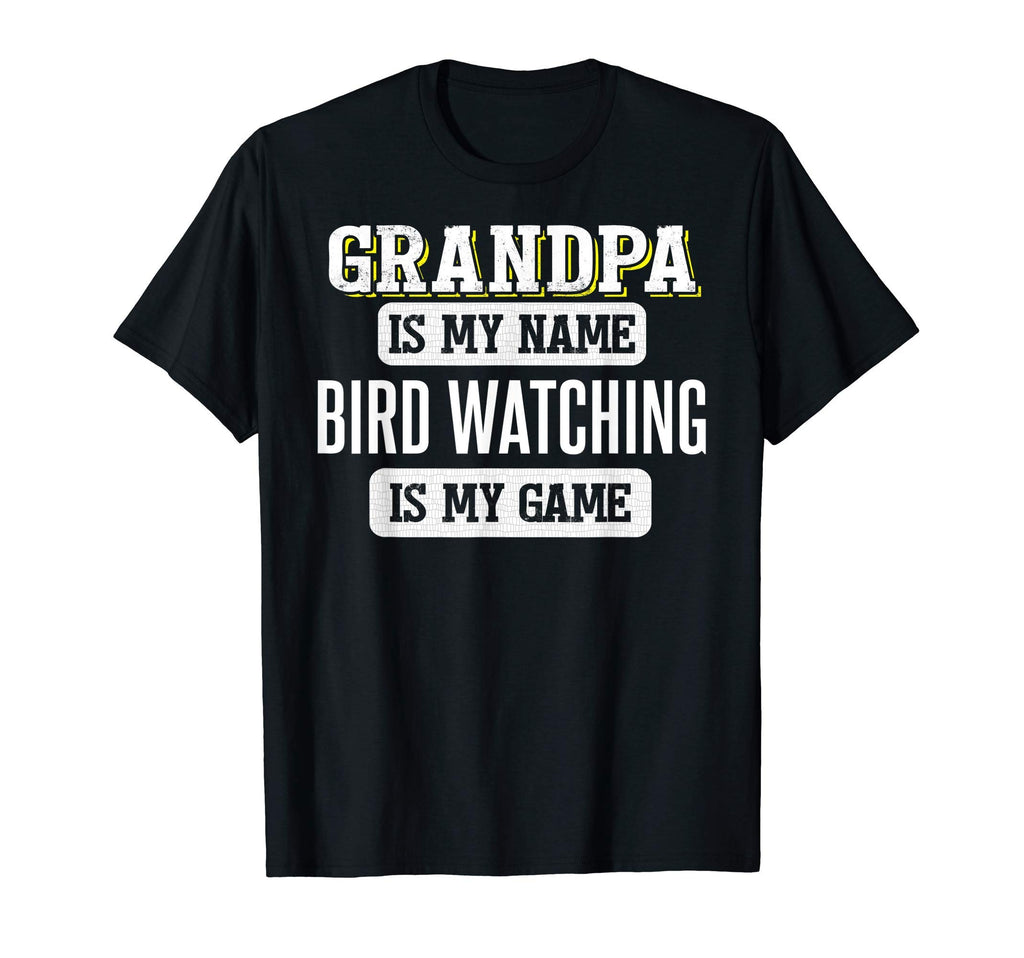 Funny Bird Watching Gift Grandpa T-Shirt - Novelty Apparel Men Women - T-Shirt, Sweatshirt, Hoodie