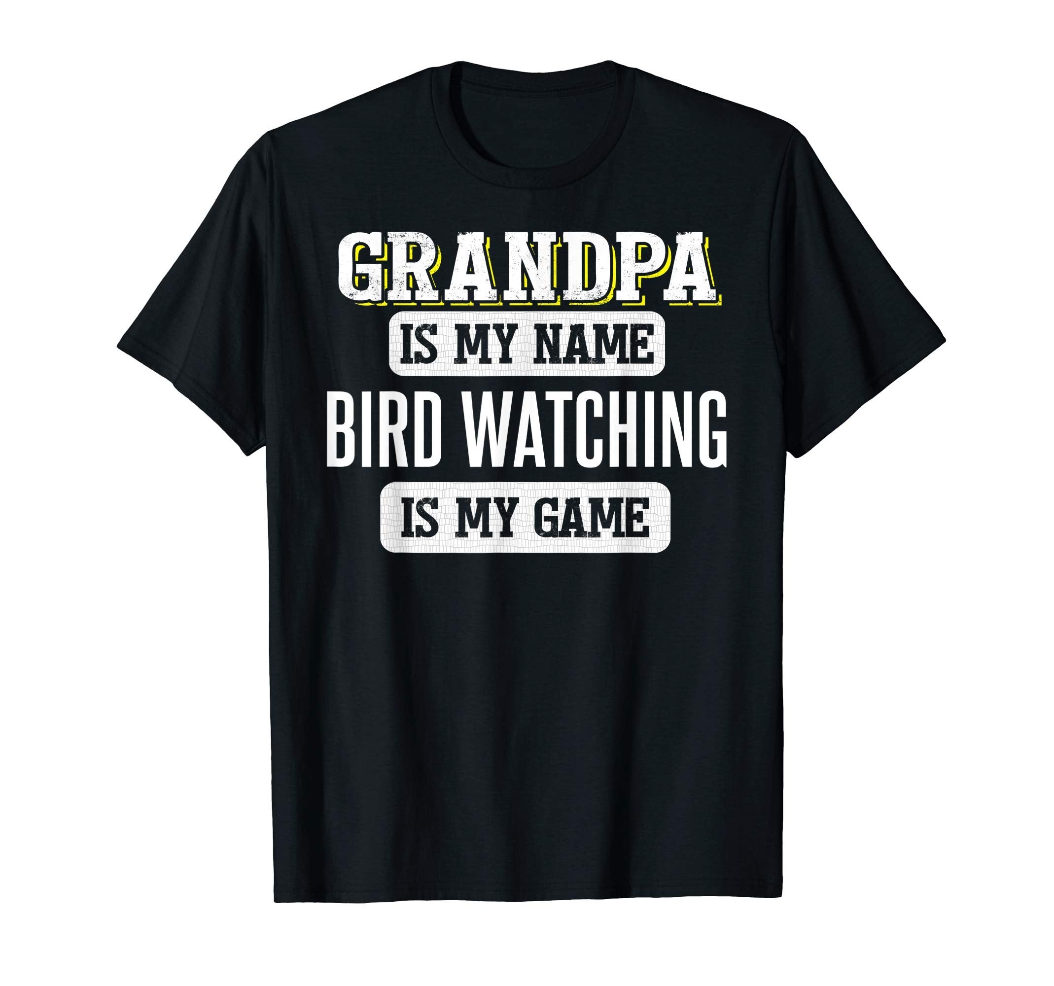 Funny Bird Watching Gift Grandpa T-Shirt - Novelty Apparel Men Women - T-Shirt, Sweatshirt, Hoodie