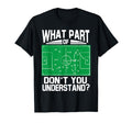 What Part Dont You Understand Funny T-Shirt - Custom Art Print for Adults - T-Shirt, Sweatshirt, Hoodie