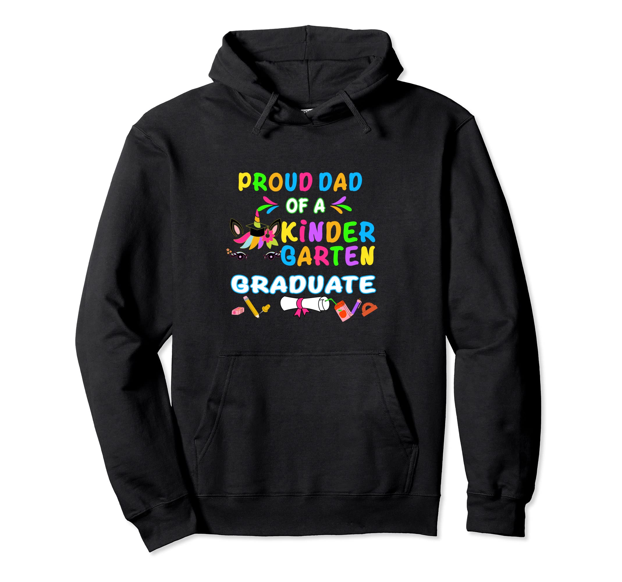 Kindergarten Graduation Proud Dad Hoodie - Custom Art Print for Adults - T-Shirt, Sweatshirt, Hoodie