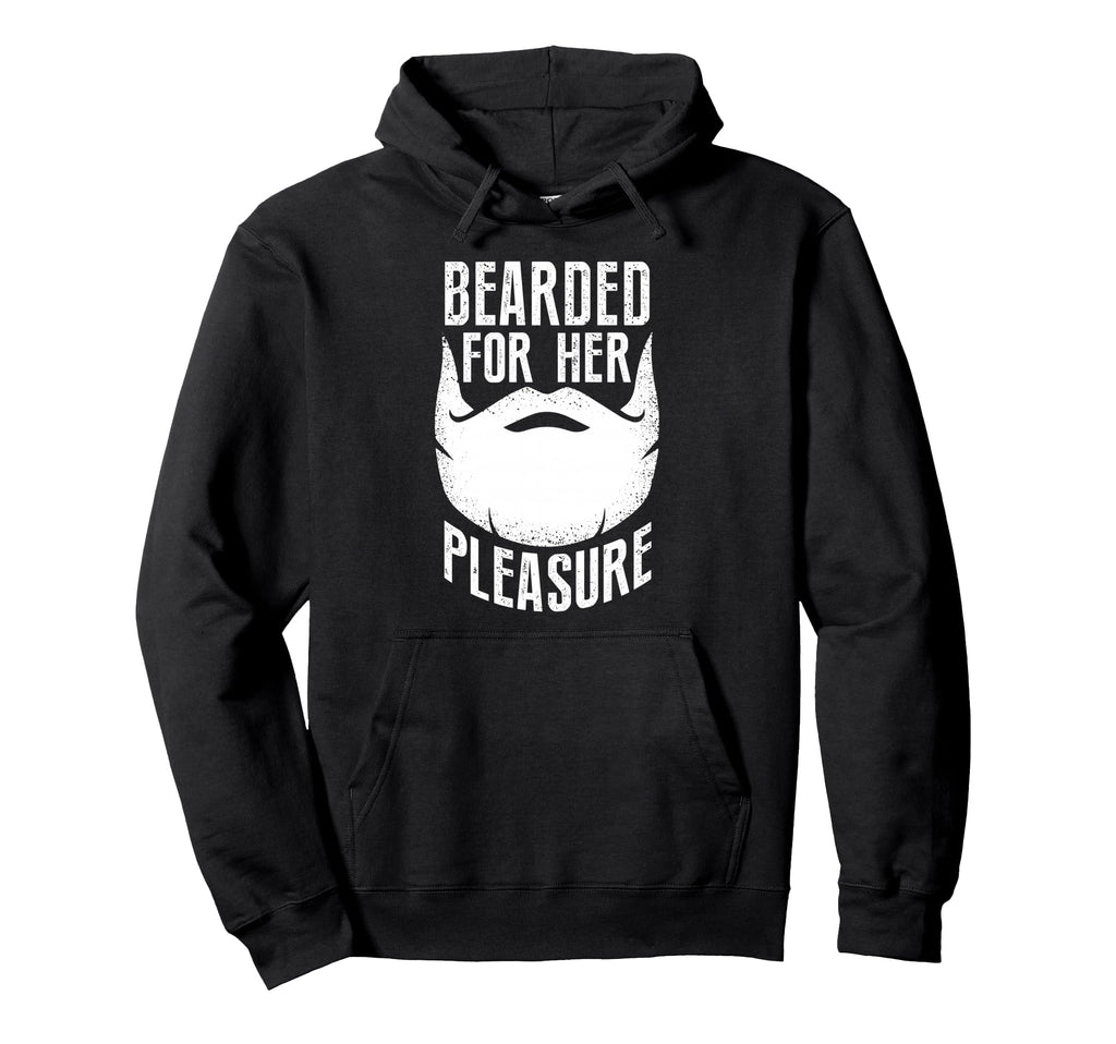 Bearded Her Pleasure Funny Beard Sayings Hoodie - Streetwear Style Unisex - T-Shirt, Sweatshirt, Hoodie