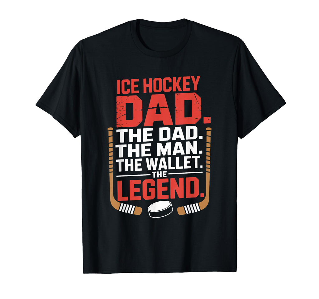 Ice Hockey Dad Gifts Accessories Sweatshirt - Streetwear Style Unisex - T-Shirt, Sweatshirt, Hoodie