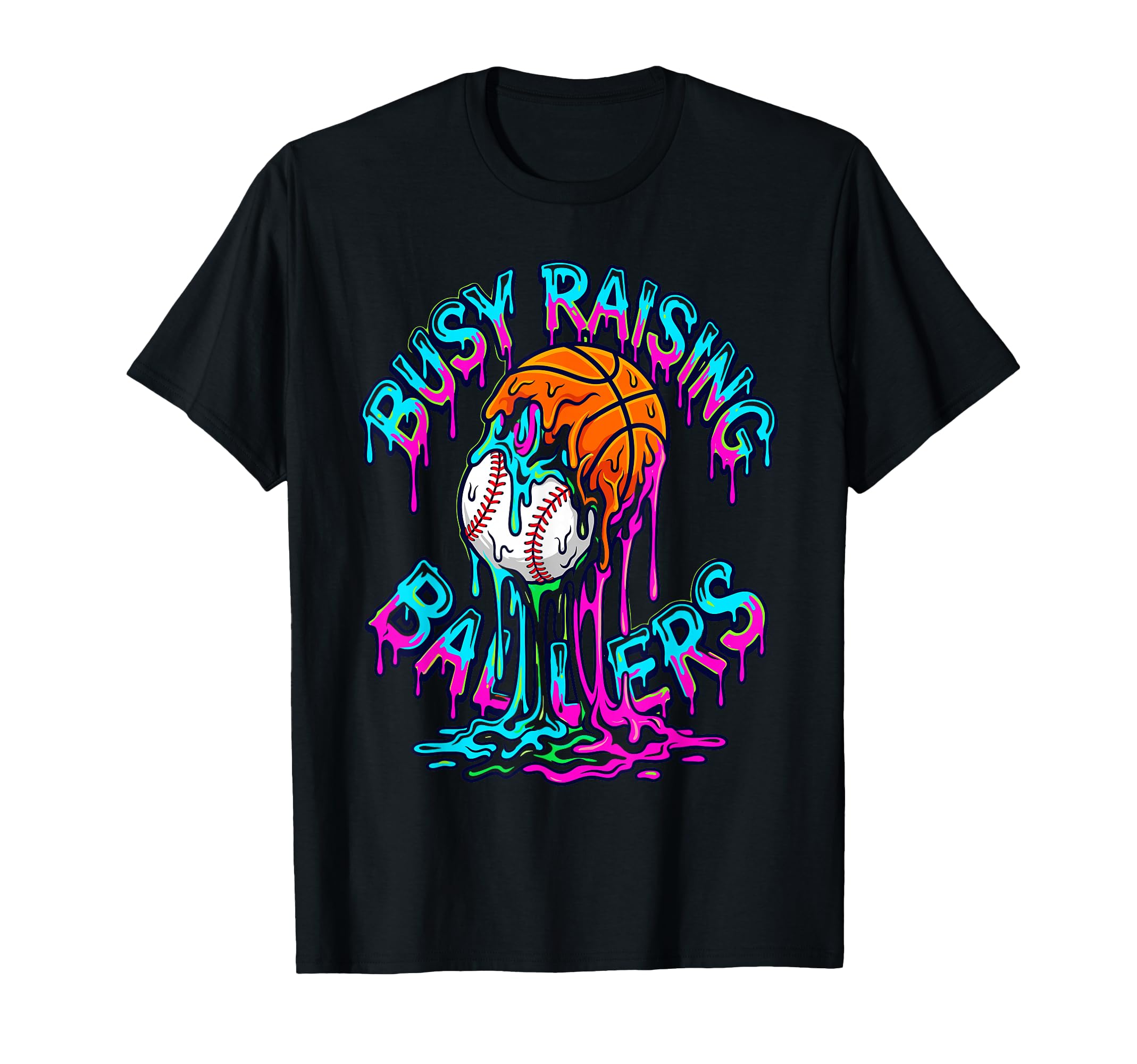 Busy Raising Ballers Drip Basketball T-Shirt - Minimalist Print Unisex - T-Shirt, Sweatshirt, Hoodie