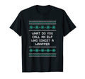 Elf Who Sings Is Wrapper Dad Jokes T-Shirt - Streetwear Style for Adults - T-Shirt, Sweatshirt, Hoodie