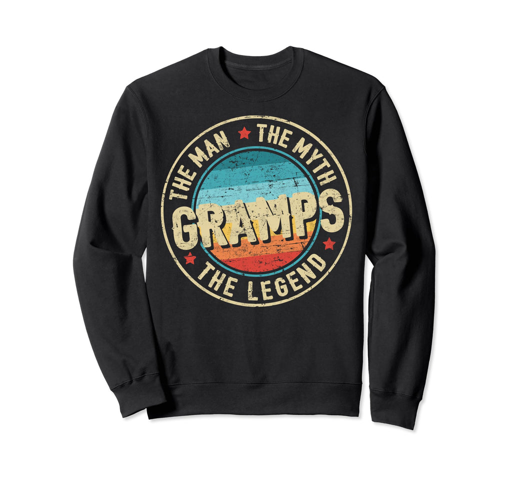 Gramps Myth Legend Fathers Day Sweatshirt - Casual Everyday Wear Unisex - T-Shirt, Sweatshirt, Hoodie
