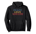 Peace Love Soccer 70S Hoodie - Novelty Apparel for Adults - T-Shirt, Sweatshirt, Hoodie