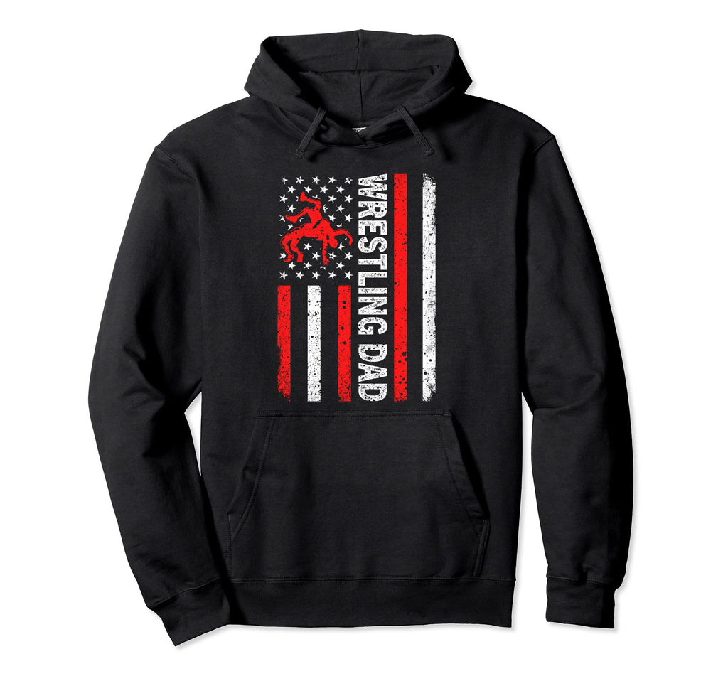 Wrestling Dad American Flag Dad Hoodie - Novelty Apparel for Adults - T-Shirt, Sweatshirt, Hoodie