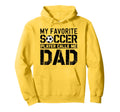 My Favorite Soccer Player Calls Me Dad Hoodie - Minimalist Print Unisex - T-Shirt, Sweatshirt, Hoodie