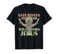 Saturdays Are Touchdown Jesus Christian T-Shirt - Aesthetic Graphic Unisex - T-Shirt, Sweatshirt, Hoodie