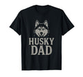 Husky Dad Siberian Husky Lover T-Shirt - Aesthetic Graphic Unisex - T-Shirt, Sweatshirt, Hoodie
