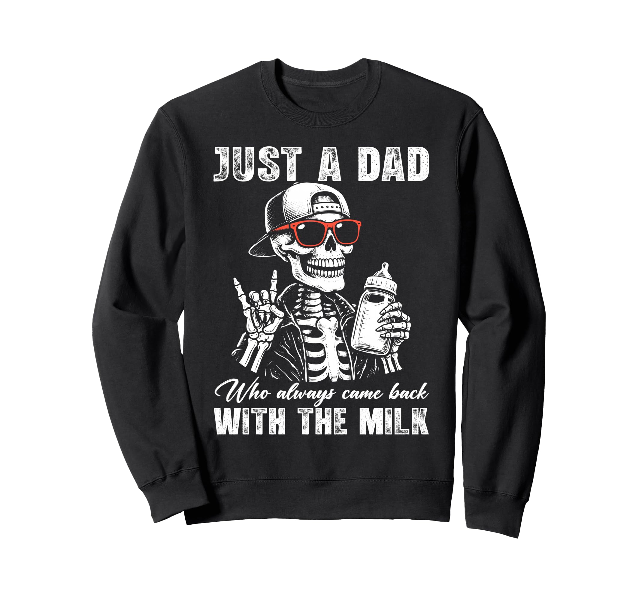 Dad Who Always Came Back Milk Sweatshirt - Trendy Graphic for Adults - T-Shirt, Sweatshirt, Hoodie