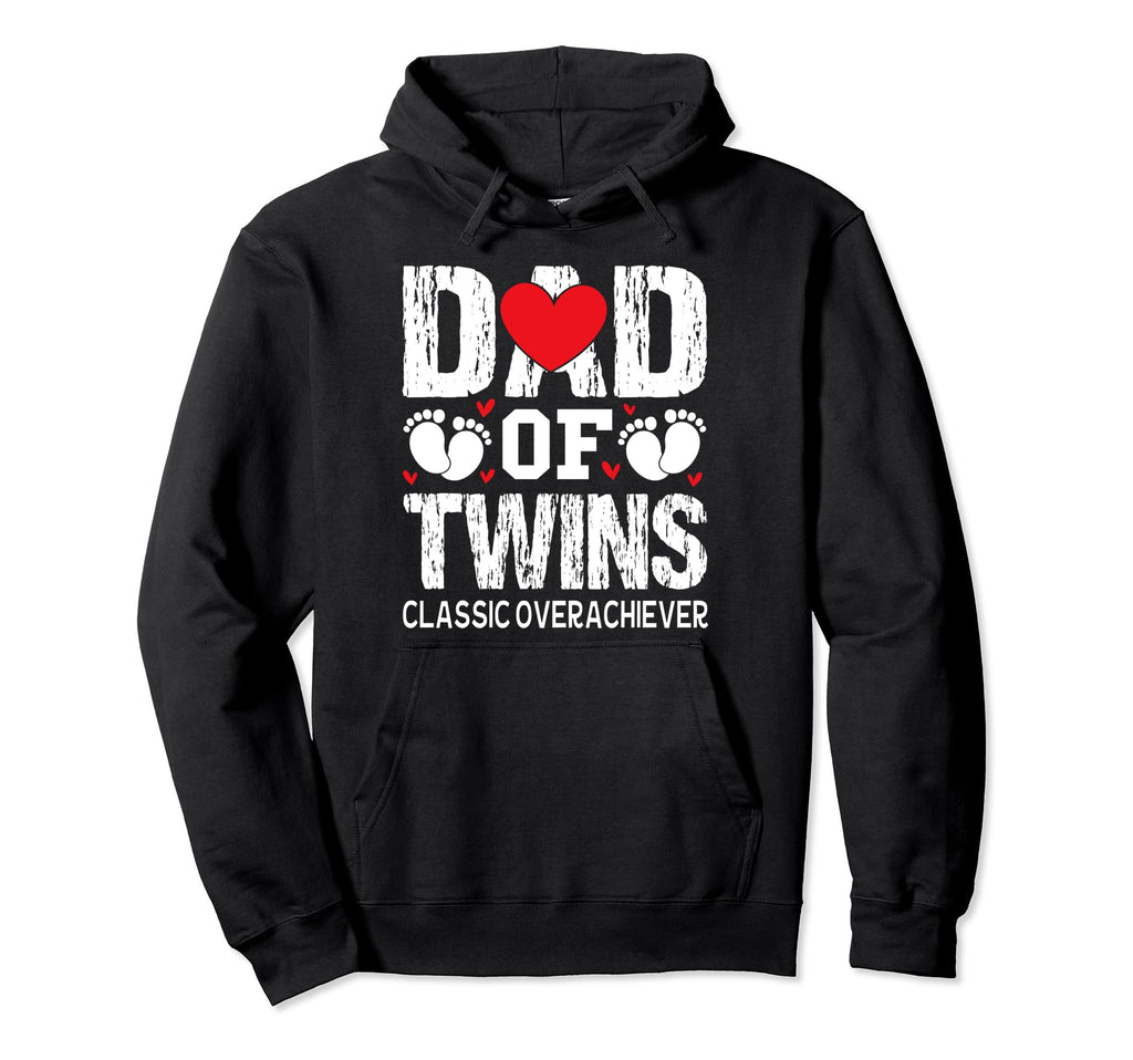 Dad Twins Overachiever Fathers Day Hoodie - Trendy Graphic Men Women - T-Shirt, Sweatshirt, Hoodie
