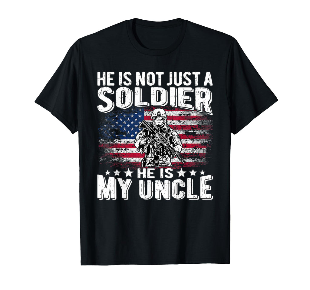 My Uncle Is Soldier Hero Proud T-Shirt - Casual Everyday Wear Men Women - T-Shirt, Sweatshirt, Hoodie
