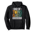 Dad Twins Overachiever Hoodie - Streetwear Style Men Women - T-Shirt, Sweatshirt, Hoodie