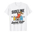 Sideline Social Club Soccer Mom Game T-Shirt - Custom Art Print for Adults - T-Shirt, Sweatshirt, Hoodie