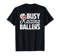 Busy Raising Ballers Football Baseball T-Shirt - Trendy Graphic Men Women - T-Shirt, Sweatshirt, Hoodie
