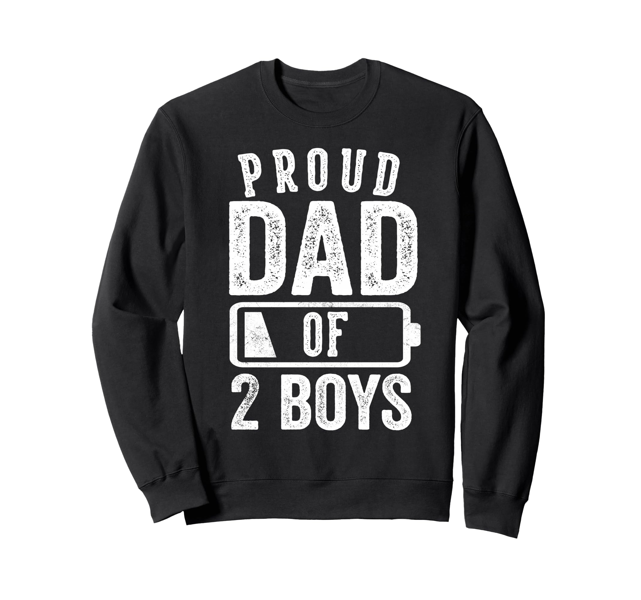 Proud Dad 2 Gifts Daddy Two Sons Sweatshirt - Fun Novelty Design Unisex - T-Shirt, Sweatshirt, Hoodie