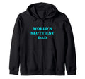Worlds Sluttiest Dad Single Father Funny Hoodie - Minimalist Print Unisex - T-Shirt, Sweatshirt, Hoodie