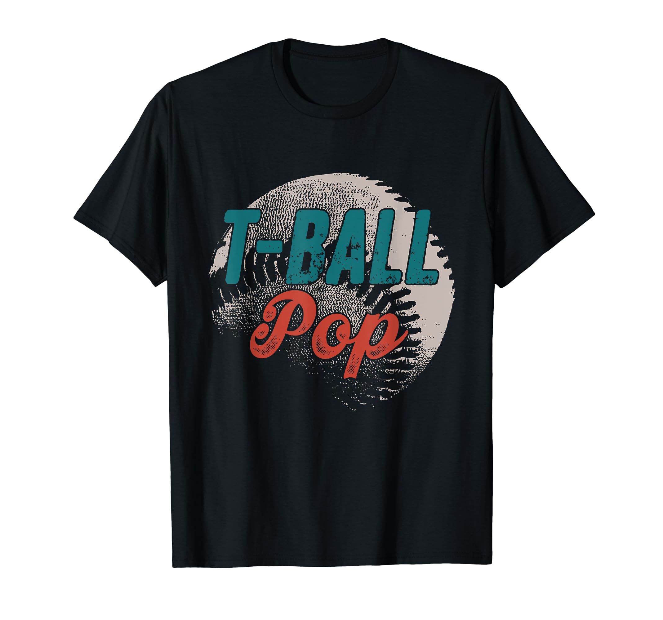 T Ball Pop Baseball Fathers Day Ball T-Shirt - Fun Novelty Design Unisex - T-Shirt, Sweatshirt, Hoodie