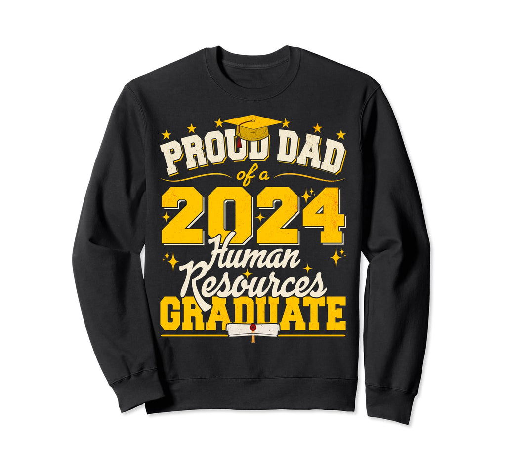 Proud Dad 2024 Human Resources Sweatshirt - Trendy Graphic Men Women - T-Shirt, Sweatshirt, Hoodie
